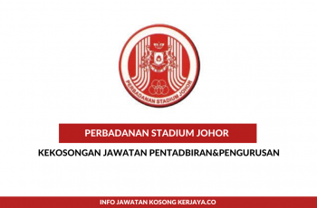 Perbadanan Stadium Johor ~ Pembantu Awam,Pembantu Kemahiran &Pemandu Kenderaan