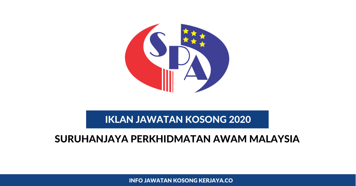 Jawatan Kosong Terkini Suruhanjaya Perkhidmatan Awam Malaysia Spa Kekosongan Pelbagai Agensi Kerajaan Kerja Kosong Kerajaan Swasta
