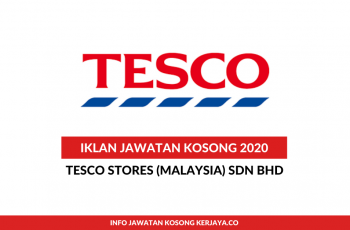 Tesco Stores ~ Pelbagai Kekosongan Jawatan