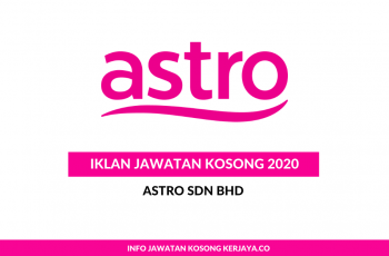 ASTRO ~ Pelbagai Kekosongan Jawatan