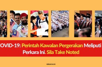 COVID-19: Perintah Kawalan Pergerakan Meliputi 6 Perkara Ini. Sila Take Noted