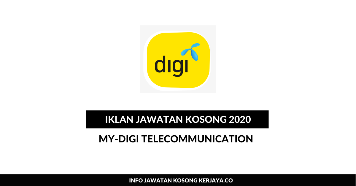 MY-DiGi Telecommunication ~ Pelbagai Kekosongan Jawatan