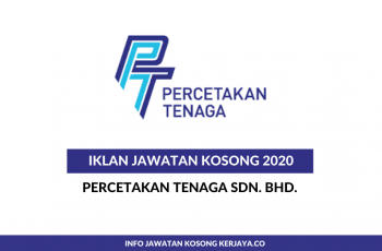 Percetakan Tenaga ~ Pelbagai Kekosongan Jawatan