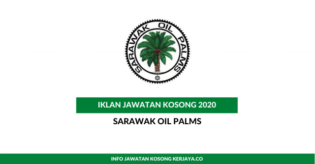 Sarawak Oil Palms ~ Medical Assistant,  Senior Accountant, Public Relation Executive & Pelbagai Jawatan