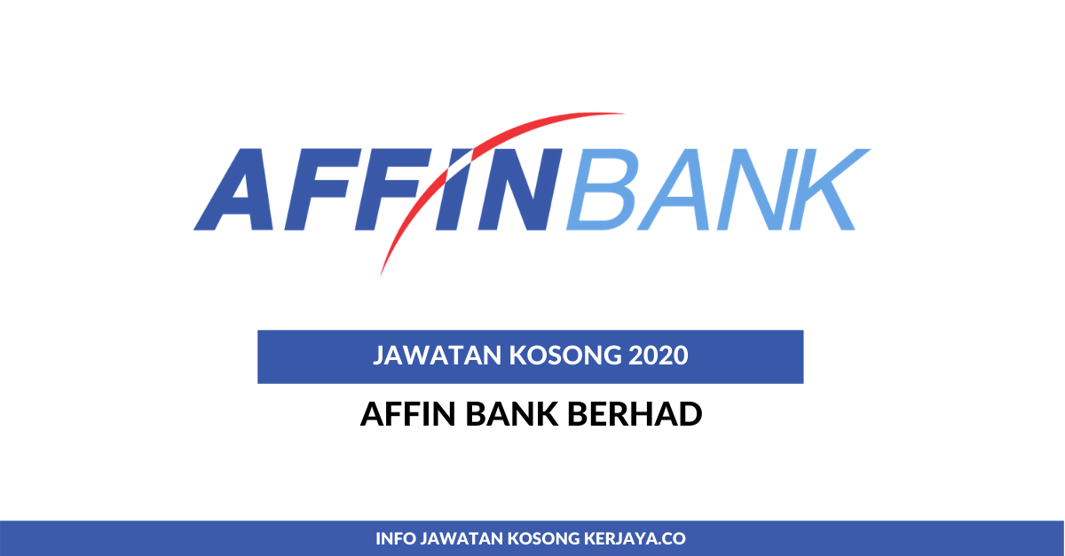Jawatan Kosong Terkini Affin Bank Berhad • Kerja Kosong ...