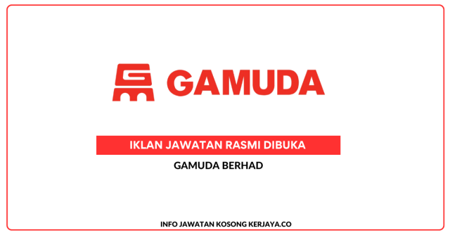 Gamuda Berhad ~ Kekosongan Jawatan Executive – Administration