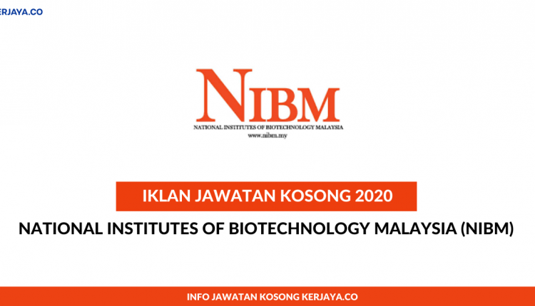 National Institutes of Biotechnology Malaysia (NIBM ...