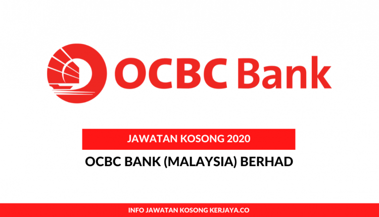OCBC Bank (Malaysia) Berhad • Kerja Kosong Kerajaan