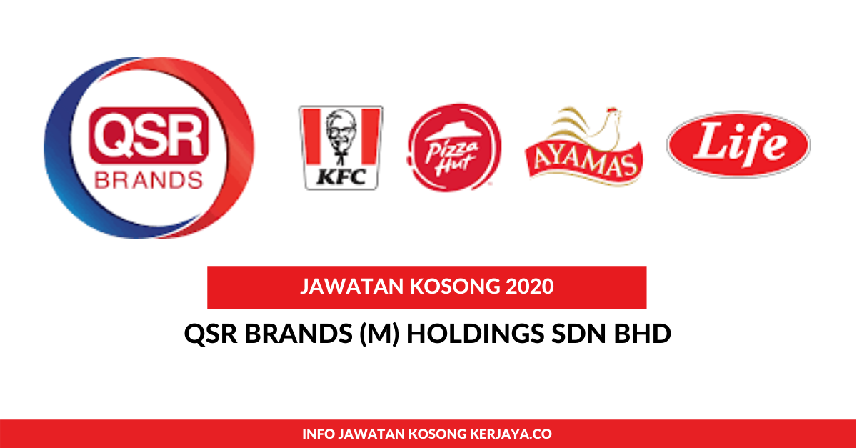 Jawatan Kosong Terkini QSR Brands (M) Holdings Sdn Bhd ...