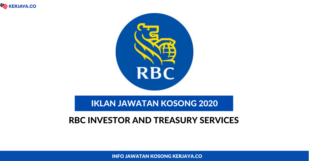RBC Investor And Treasury Services • Kerja Kosong Kerajaan
