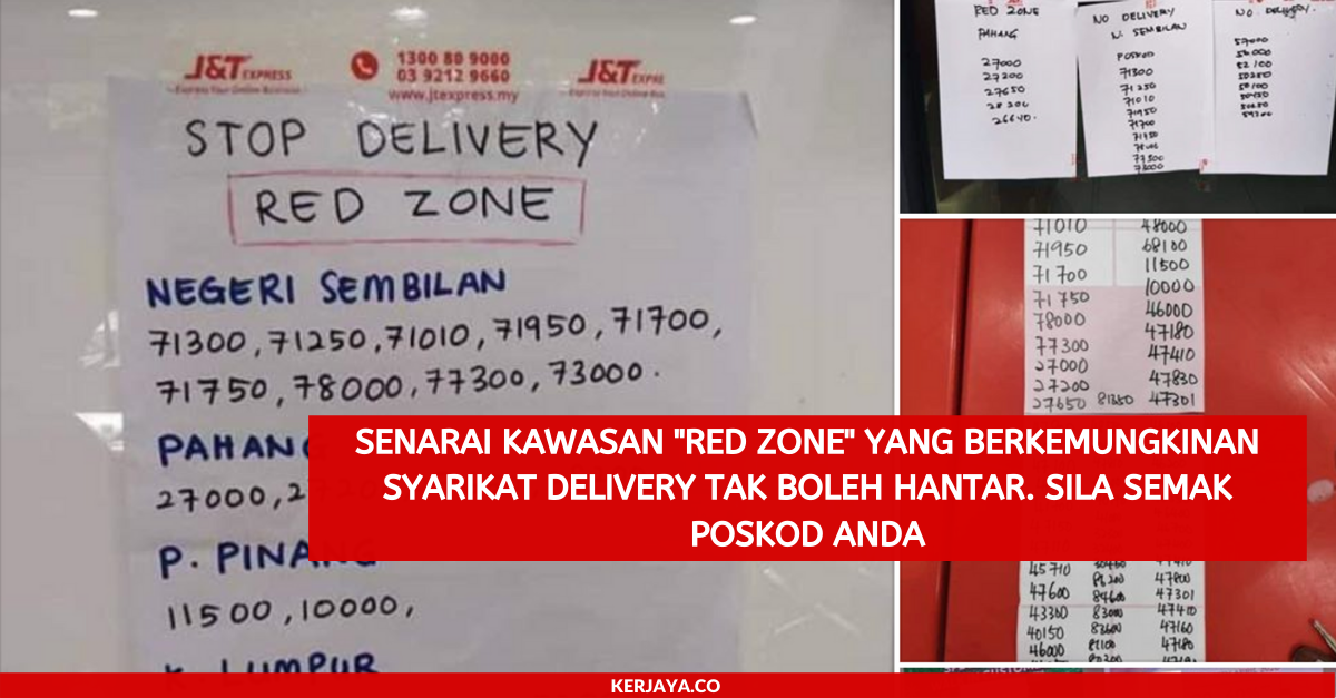 Senarai Kawasan Red Zone Yang Berkemungkinan Syarikat Delivery Tak Boleh Hantar Barang Semak Poskod Anda