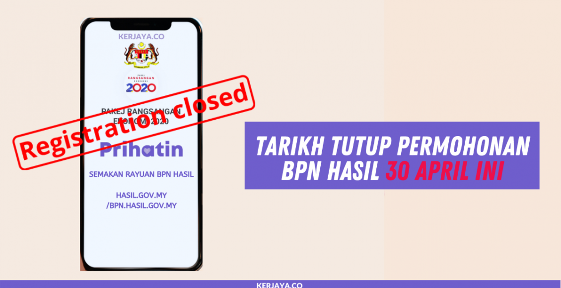 Tarikh Tutup Permohonan BPN Hasil 30 April Ini