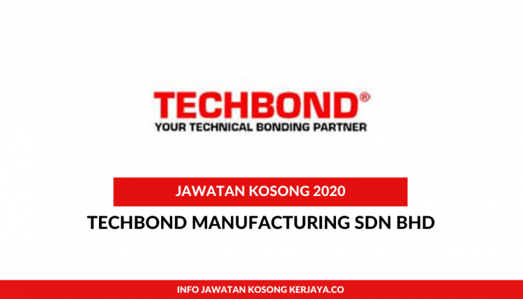 Techbond Manufacturing Sdn Bhd • Kerja Kosong Kerajaan