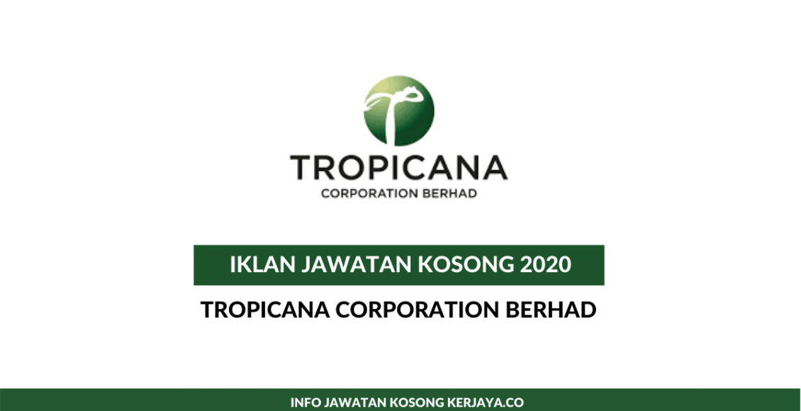 Tropicana Corporation Berhad ~ HR Executive, HR Management Trainee & Pelbagai Jawatan