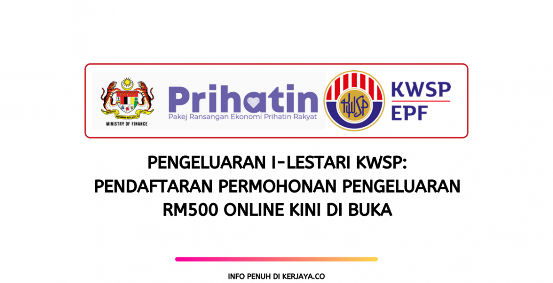 i-Lestari KWSP_ Pendaftaran Permohonan Pengeluaran RM500 Online Kini di buka