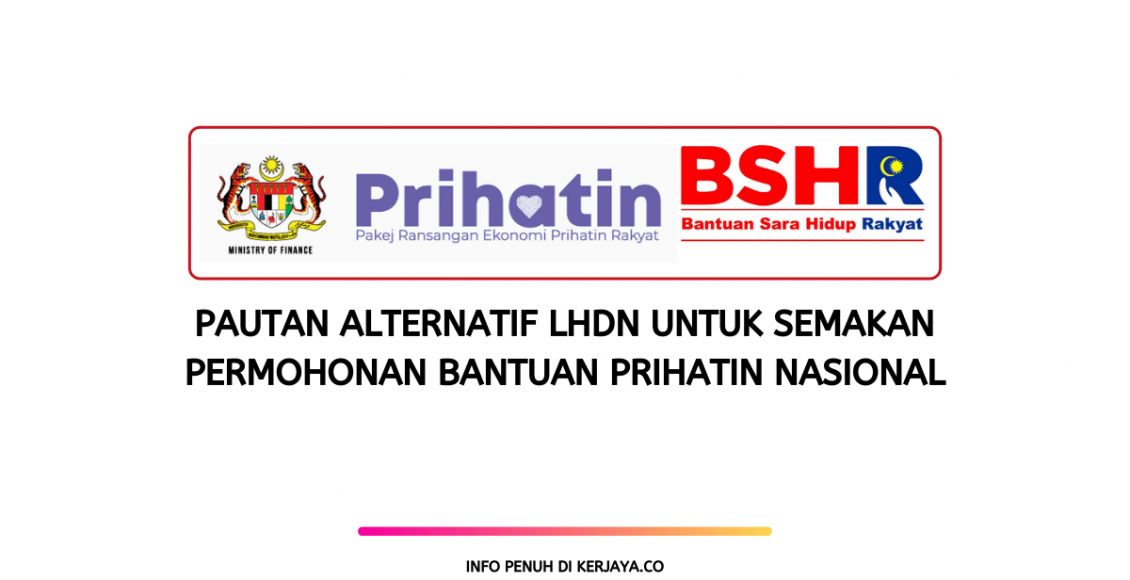 pautan alternatif lhdn untuk semakan permohonan bantuan prihatin nasional