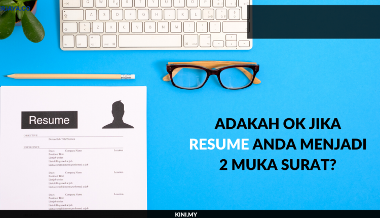 Adakah Ok Jika Resume Anda Menjadi 2 Mukasurat_ (1 