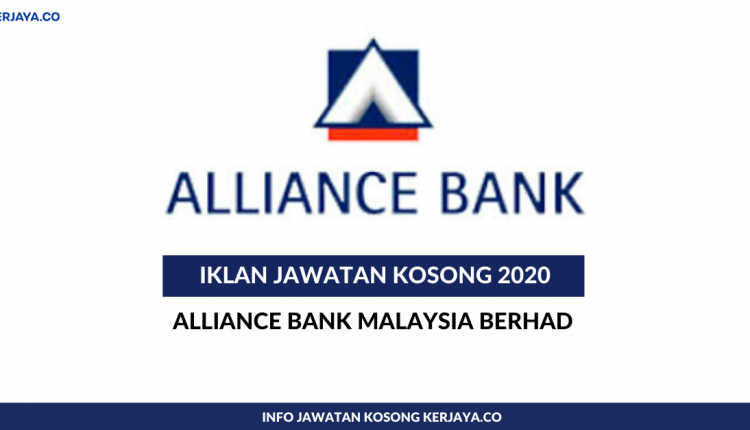 Alliance Bank Malaysia Berhad • Kerja Kosong Kerajaan