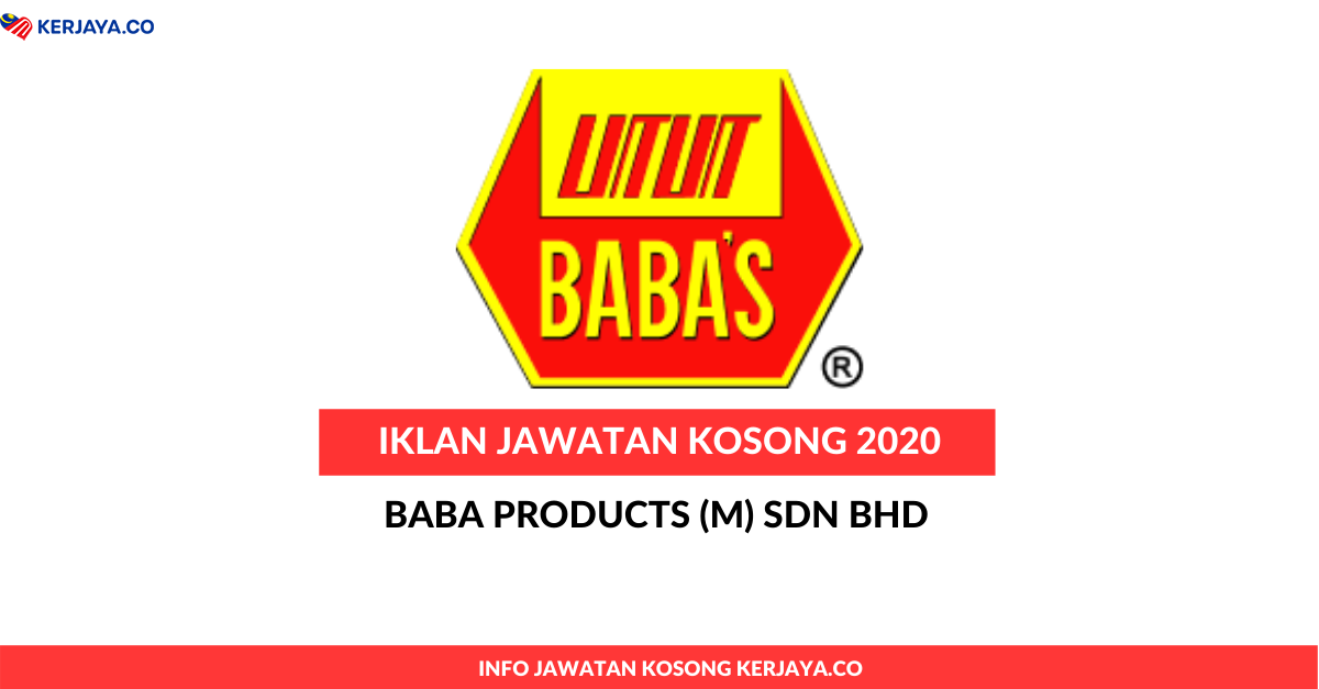 Jawatan Kosong Terkini Baba Products (M) Sdn Bhd • Kerja ...