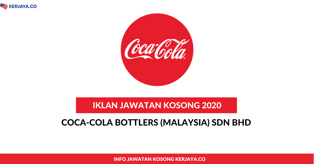 Jawatan Kosong Terkini Coca-Cola Bottlers (Malaysia) Sdn ...