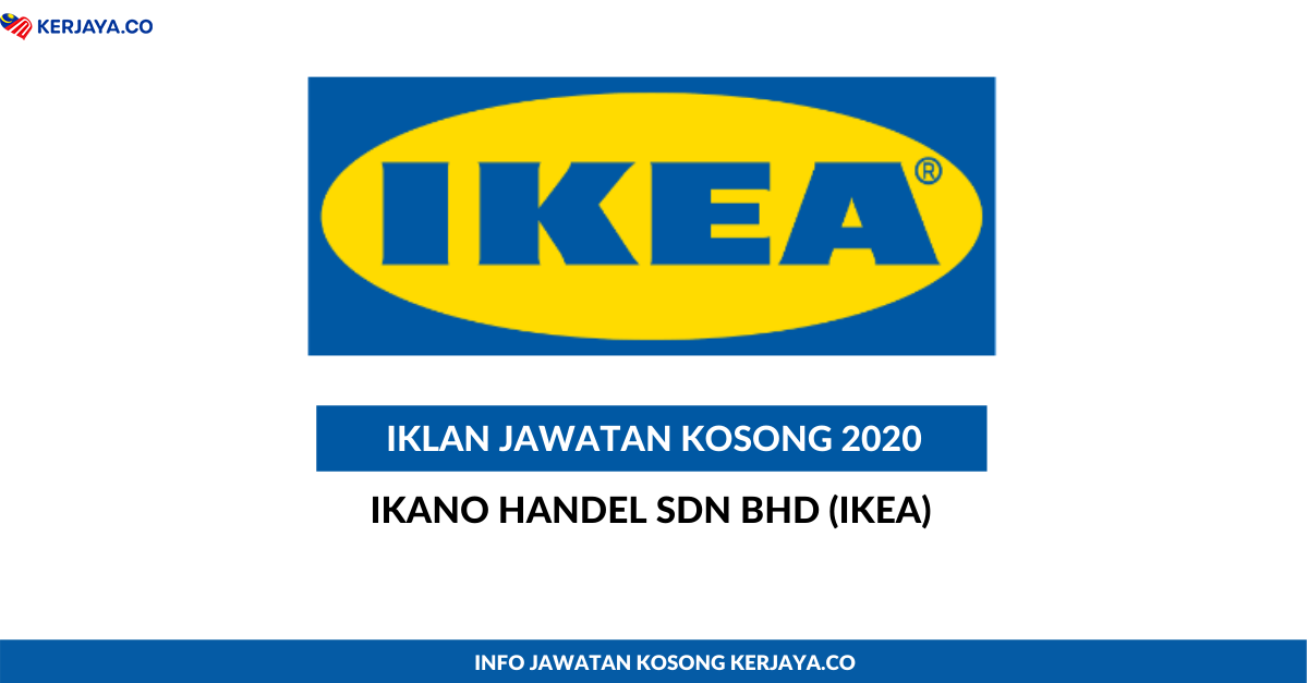 Jawatan Kosong Terkini Ikano Handel Sdn Bhd (IKEA) • Kerja ...
