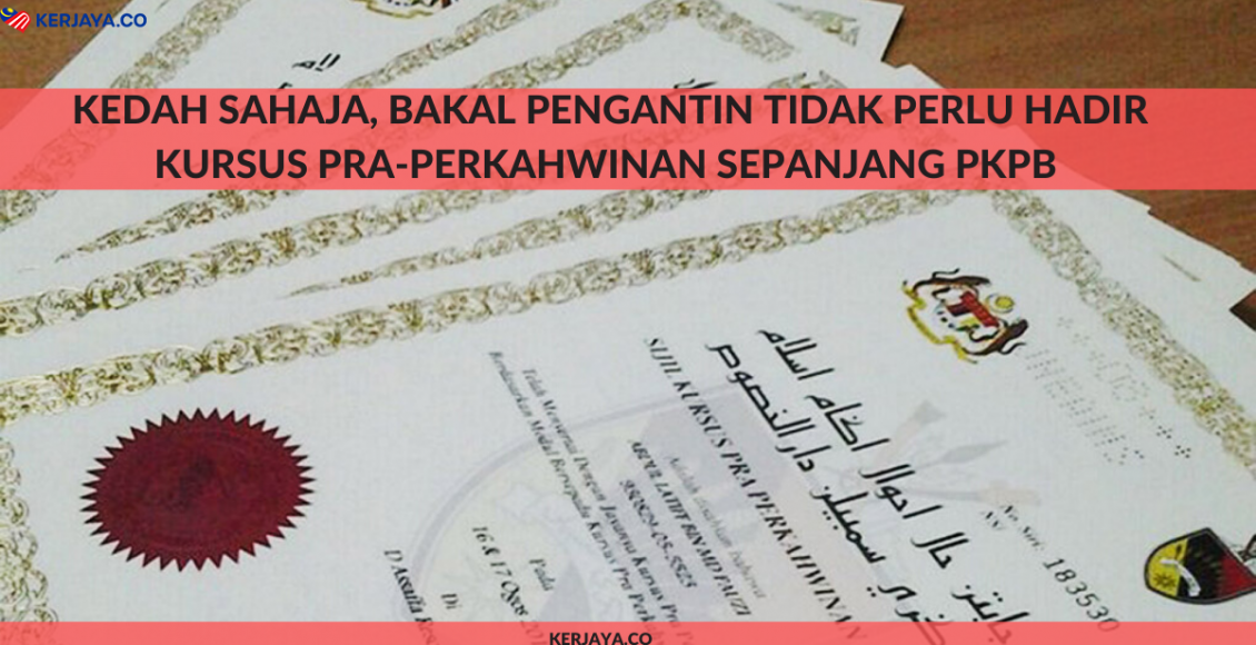 Kedah Sahaja, Bakal Pengantin Tidak Perlu Hadir Kursus Pra-Perkahwinan Sepanjang PKPB (1)