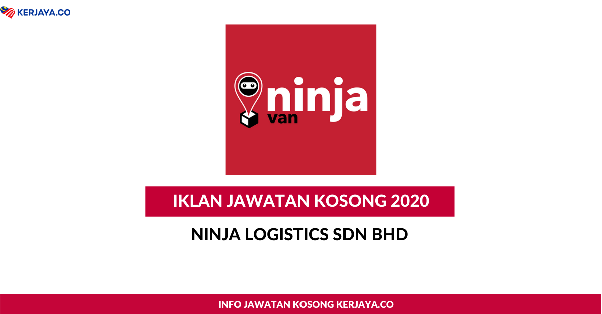 Jawatan Kosong Terkini Ninja Logistics Sdn Bhd • Kerja ...