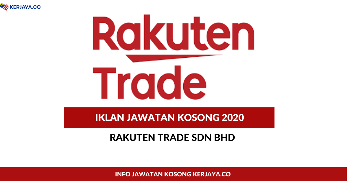 Jawatan Kosong Terkini Rakuten Trade Sdn Bhd • Kerja ...