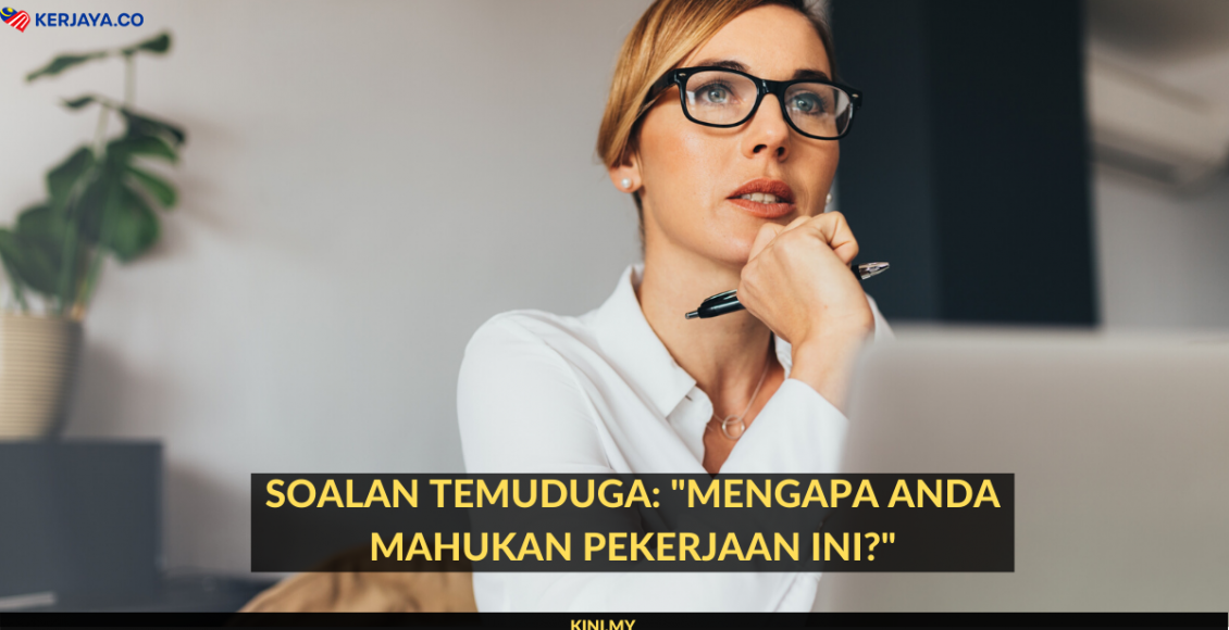 Soalan Temuduga_ _Mengapa Anda Mahukan Pekerjaan Ini__