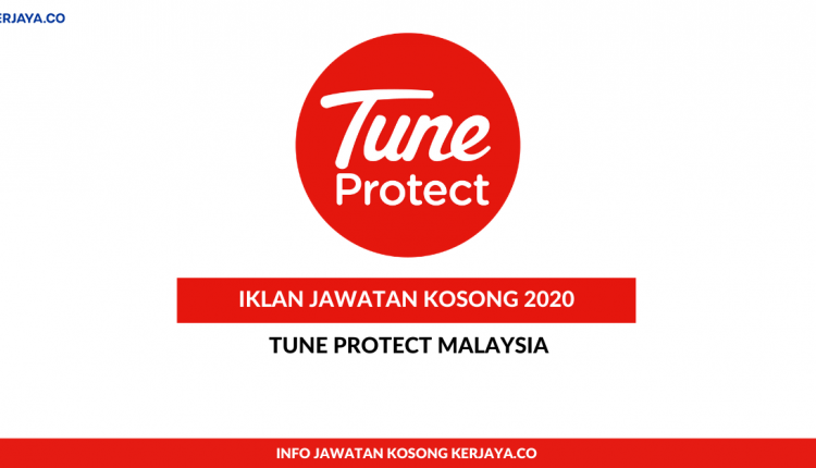 Tune Protect Malaysia • Kerja Kosong Kerajaan