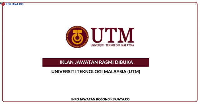 Jawatan Kosong Universiti Teknologi Malaysia (UTM)