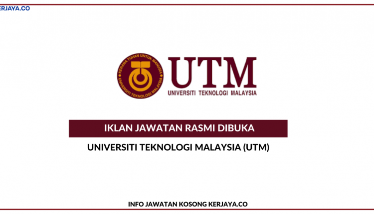 Universiti Teknologi Malaysia (UTM)