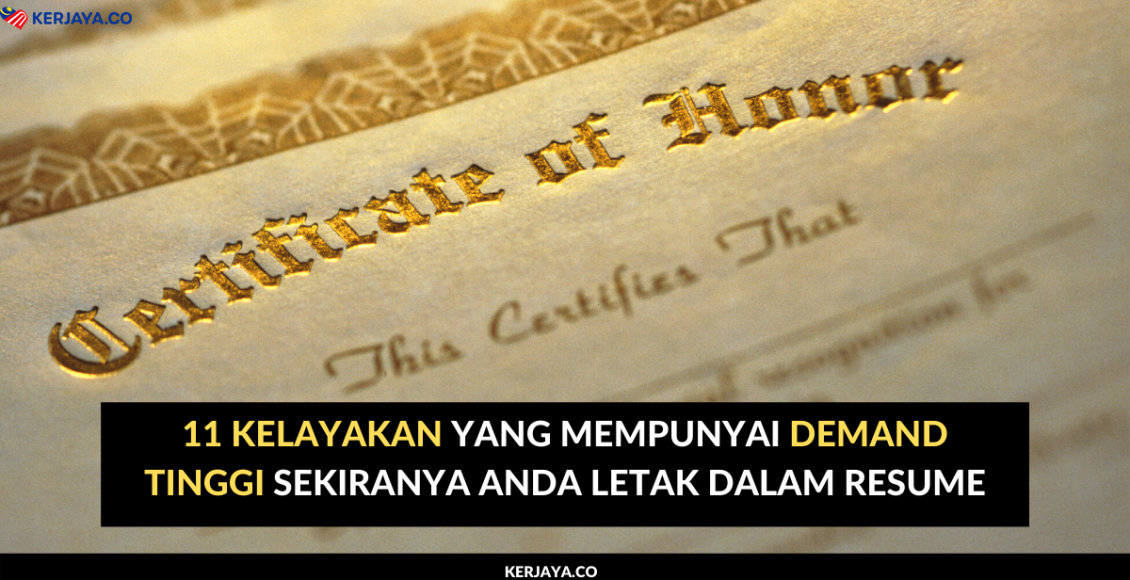 11 Kelayakan Yang Mempunyai Demand Tinggi Sekiranya Anda Letak Dalam Resume (1)