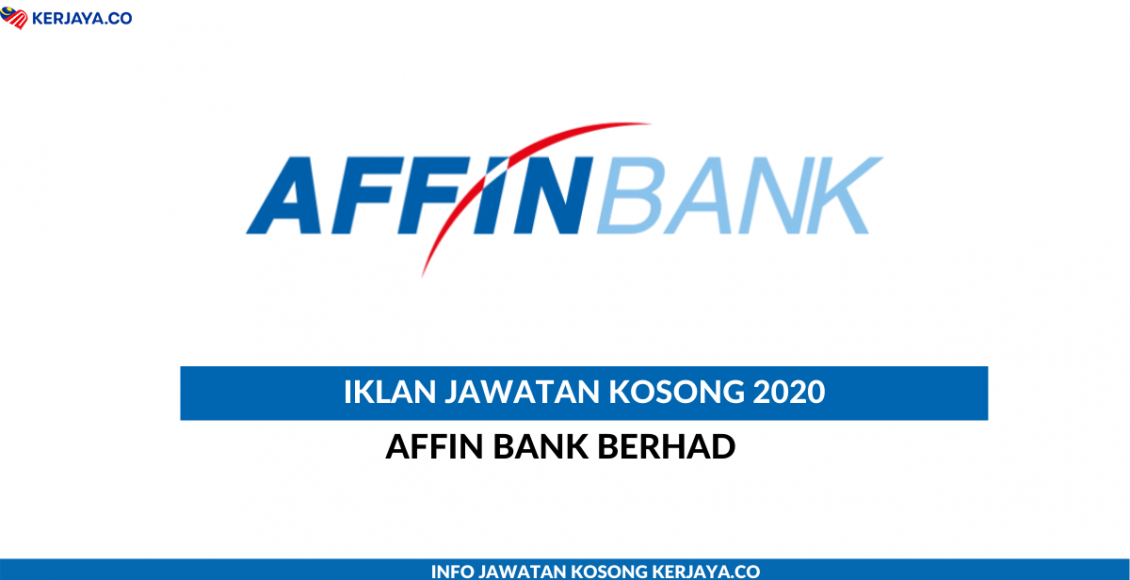 Affin Bank Berhad ~ Pelbagai Kekosongan Jawatan
