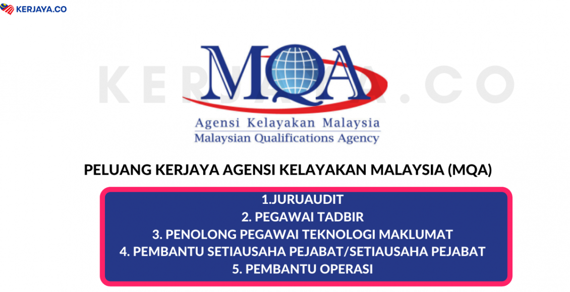 Agensi Kelayakan Malaysia (MQA) ~ Pembantu Tadbir, Pembantu Setiausaha Pejabat, Pembantu Operasi & Pelbagai Jawatan Lain