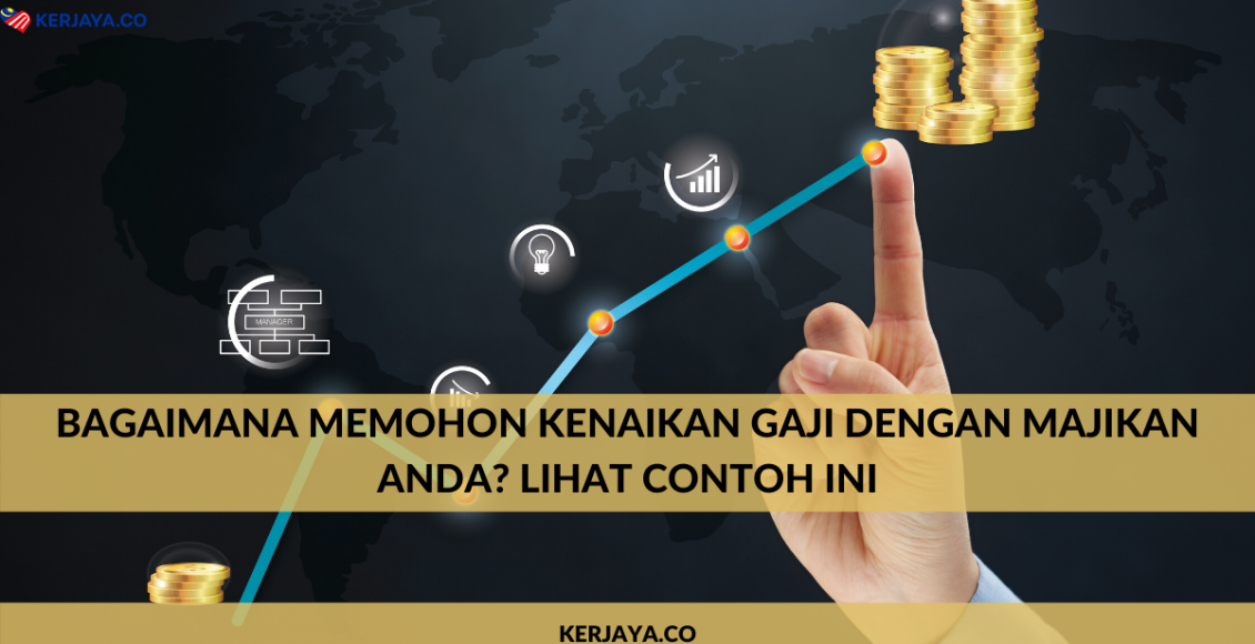 Bagaimana Memohon Kenaikan Gaji Dengan Majikan Anda? Lihat Contoh Ini