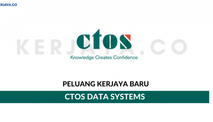 CTOS Data Systems Sdn Bhd • Kerja Kosong Kerajaan