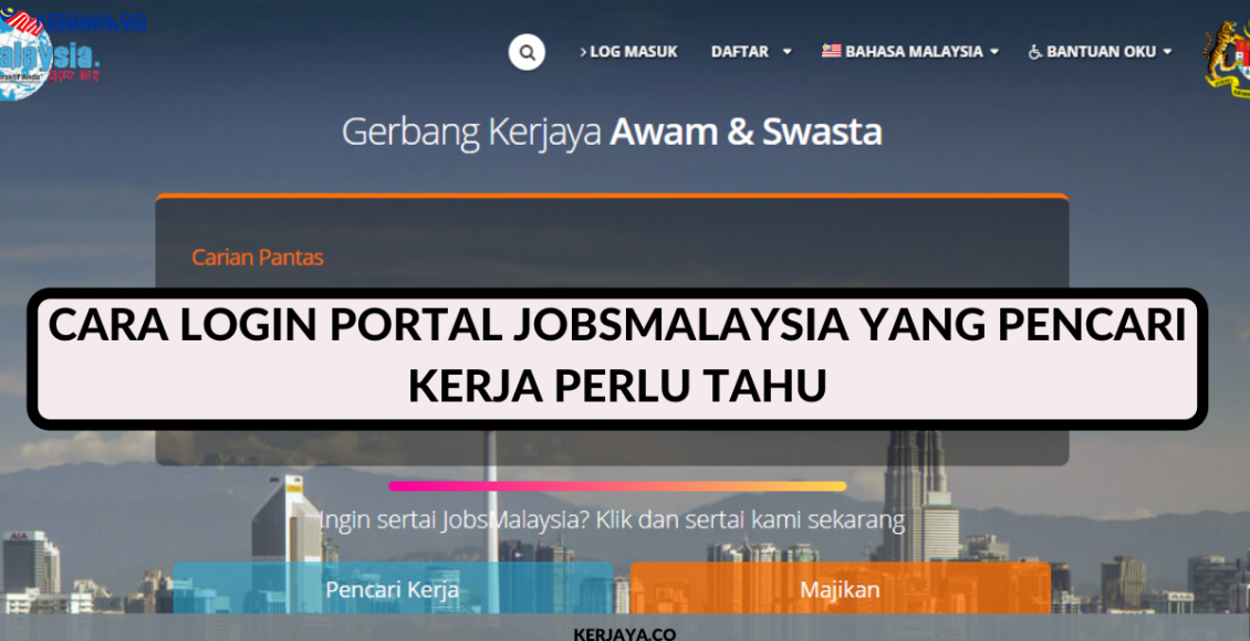 Cara Login Portal JobsMalaysia Yang Pencari Kerja Perlu Tahu