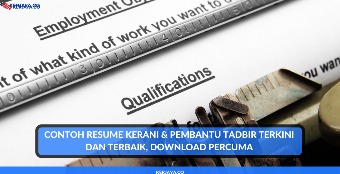 Contoh Resume Kerani & Pembantu Tadbir Terkini Dan Terbaik, Download Percuma
