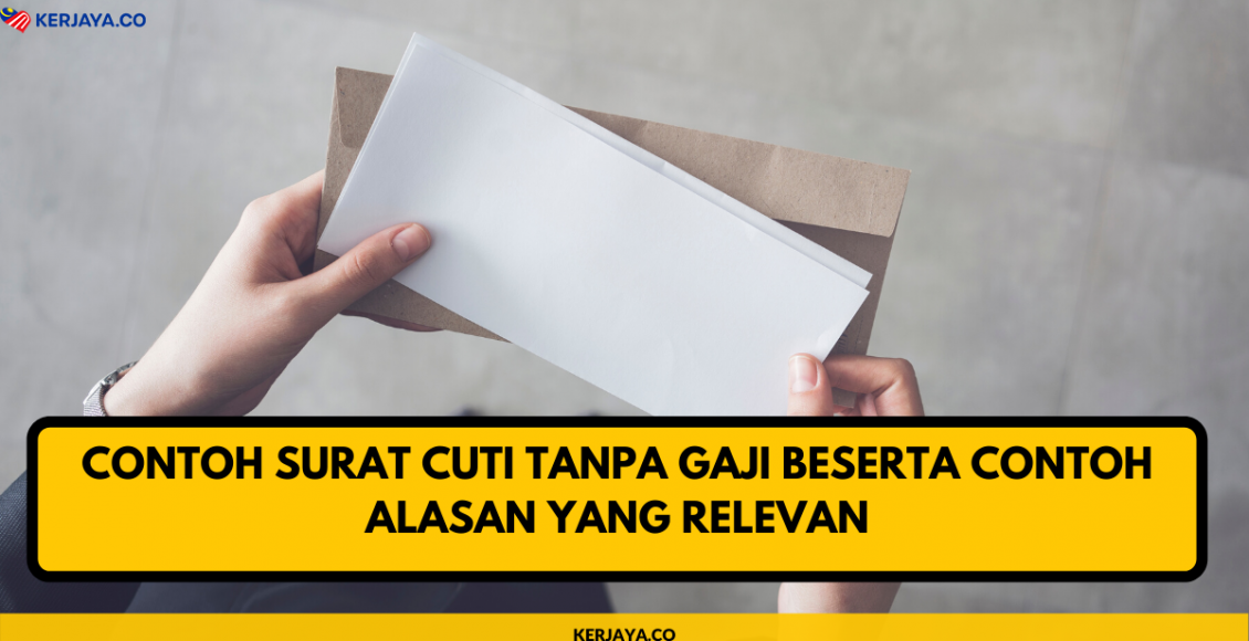 Contoh Surat Cuti Tanpa Gaji Beserta Contoh Alasan Yang Relevan