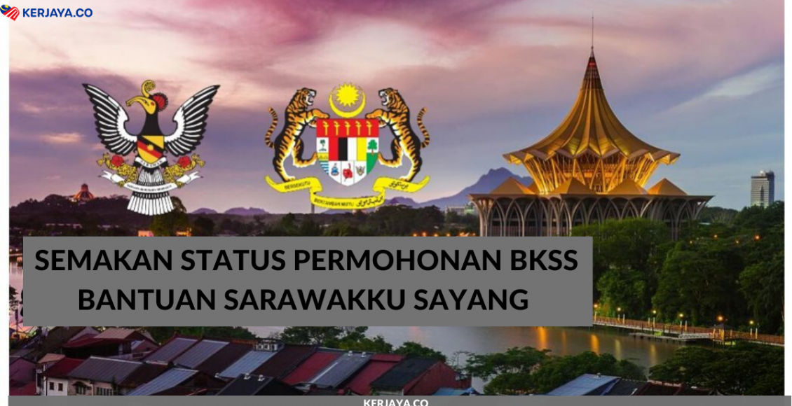Semakan Status Permohonan BKSS Bantuan Sarawakku Sayang