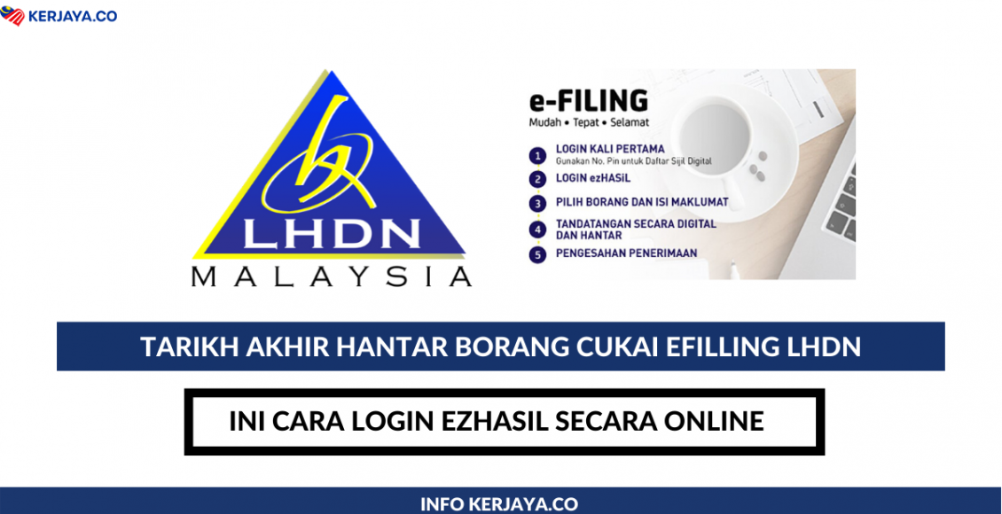 Tarikh Akhir Hantar Borang Cukai eFilling LHDN dan Cara Login ezHasil
