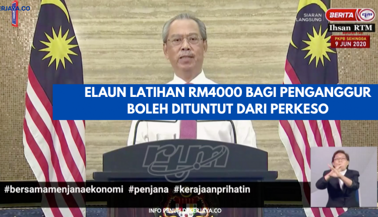 Elaun Latihan RM4000 Bagi Penganggur Boleh Dituntut Dari PERKESO