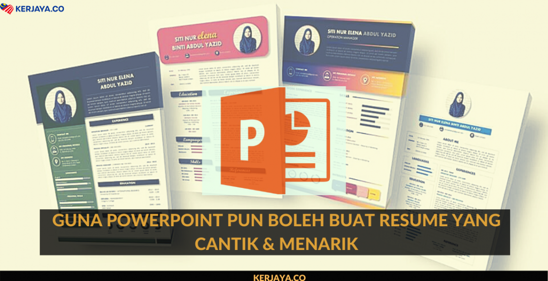Guna Powerpoint Pun Boleh Buat Resume Yang Cantik & Menarik