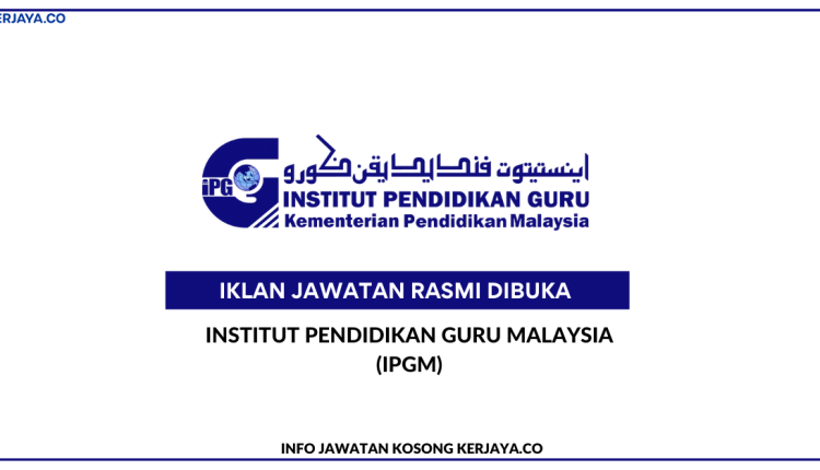 Institut Pendidikan Guru Malaysia (IPGM)