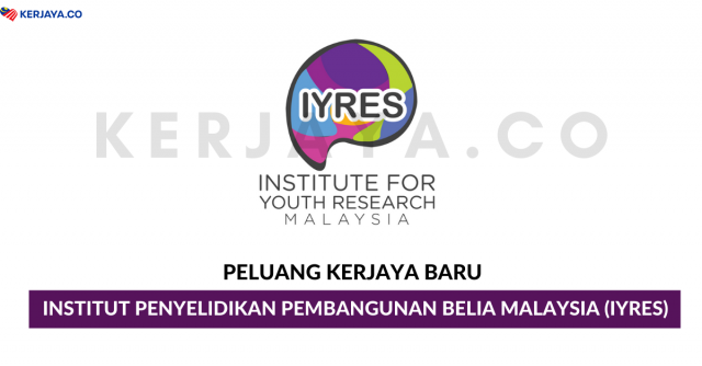 Institut Penyelidikan Pembangunan Belia Malaysia (IYRES) ~ Penolong Eksekutif Teknologi Maklumat
