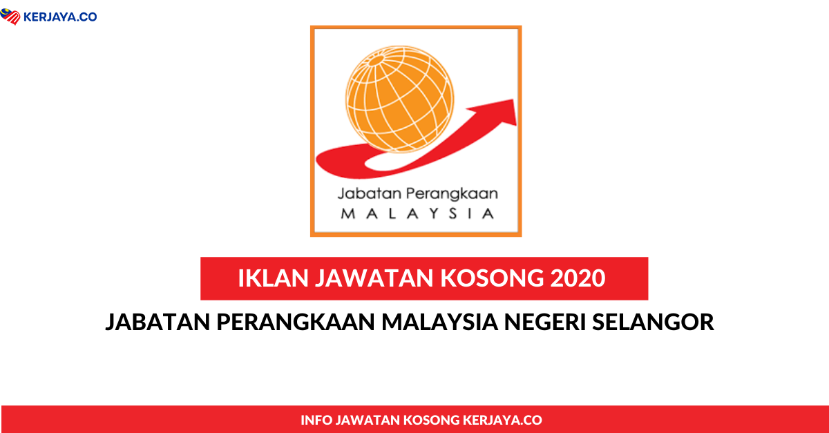 Jabatan Perangkaan Malaysia Negeri Selangor • Kerja Kosong ...