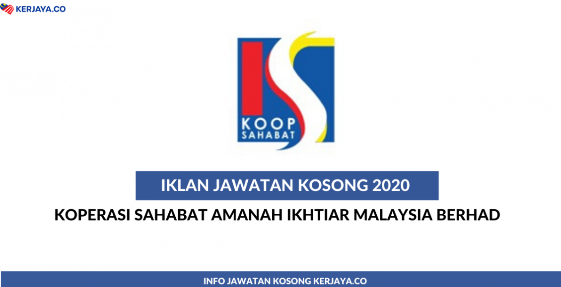 Koperasi Sahabat Amanah Ikhtiar Malaysia Berhad ~ Eksekutif Hartanah & Juruteknik Teknologi Maklumat