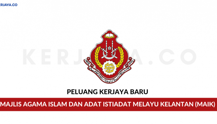 Majlis Agama Islam Dan Adat Istiadat Melayu Kelantan (MAIK 