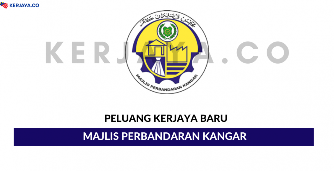 Majlis Perbandaran Kangar (MPK) ~ Pembantu Tadbir, Pembantu Penilaian & Pelbagai Jawatan